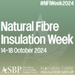 Natural Fibre Insulation Week 14th to 18th October