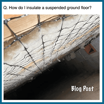 how to insulate a suspended floor - natural insulations blog post